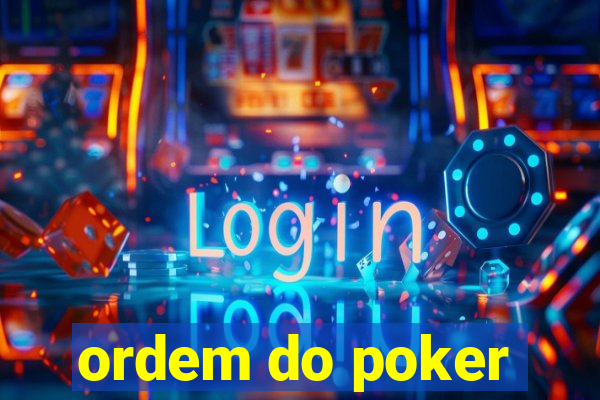 ordem do poker